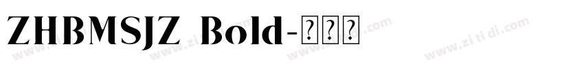 ZHBMSJZ Bold字体转换